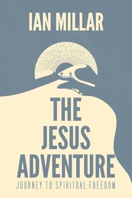 Ian Millar - Jesus Adventure, Häftad