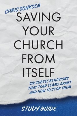 Saving Your Church From Itself - Study Guide 1