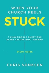bokomslag When your Church Feels Stuck - Study Guide