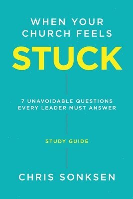 When your Church Feels Stuck - Study Guide