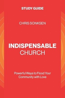 bokomslag Indispensable Church - Study Guide
