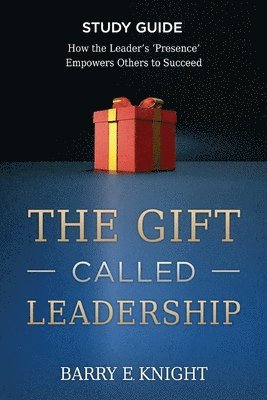 Gift Called Leadership Study Guide 1