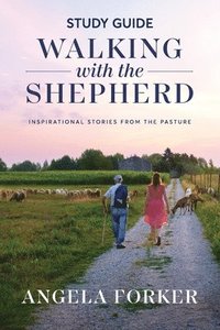 bokomslag Walking with the Shepherd Study Guide