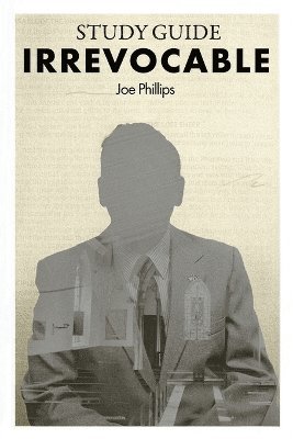 Joe Phillips - Irrevocable Study Guide, Häftad
