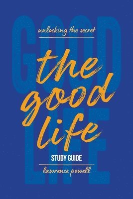 bokomslag The Good Life Study Guide