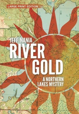Jeff Nania - River Gold, Inbunden