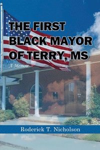 bokomslag First Black Mayor of Terry, MS