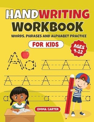 Handwriting Workbook for Kids Ages 4-12