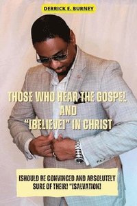 bokomslag Those Who Hear the Gospel and [Believe]