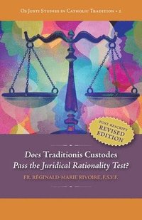 bokomslag Does &quot;Traditionis Custodes&quot; Pass the Juridical Rationality Test?