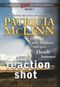 bokomslag Reaction Shot (Caught Dead In Wyoming, Book 9)