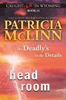 Patricia McLinn - Head Room (Caught Dead in Wyoming, Book 15), Häftad