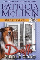 Patricia McLinn - Death on Riddle Road (Secret Sleuth, Book 9), Häftad