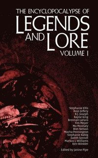 bokomslag Encyclopocalypse of Legends and Lore