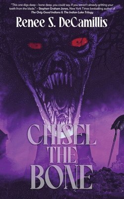 Renee S Decamillis - Chisel the Bone, Häftad