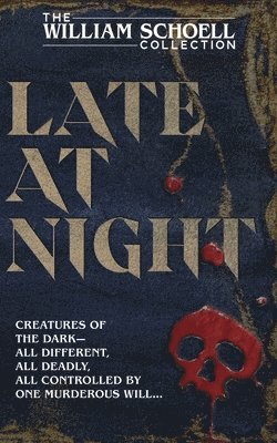 William Schoell - Late At Night, Häftad