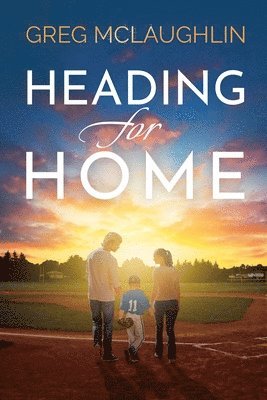 Greg McLaughlin - Heading for Home, Häftad