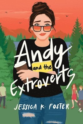 Jessica K Foster - Andy and the Extroverts, Häftad