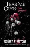 Robert P Ottone - Tear Me Open, Häftad