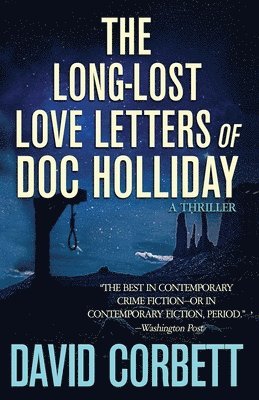 David Corbett - Long-Lost Love Letters of Doc Holliday, Häftad