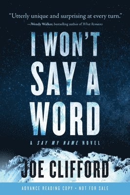 Joe Clifford - I Won't Say a Word, Häftad