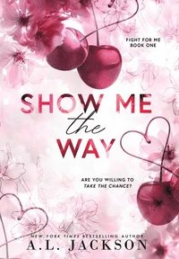 bokomslag Show Me the Way (Hardcover)