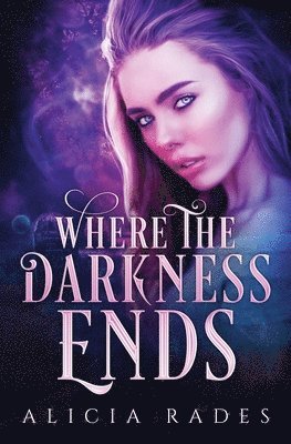 Where the Darkness Ends 1