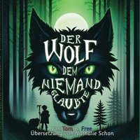 bokomslag Der Wolf dem niemand glaubte