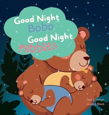 Good Night Bobo, Good Night Pebbles 1