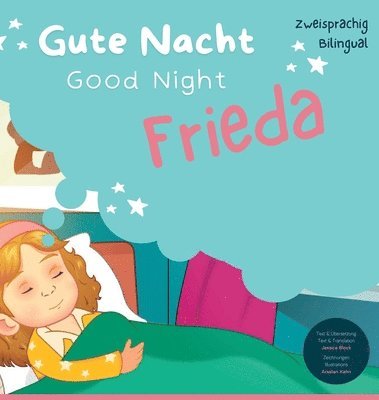 Jessica Block - Good Night Frieda, Gute Nacht Frieda, Inbunden