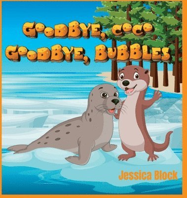 Goodbye Coco, Goodbye Bubbles