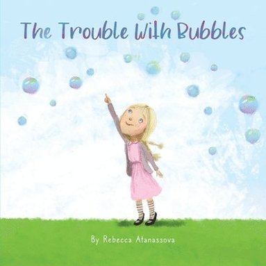 bokomslag The Trouble with Bubbles