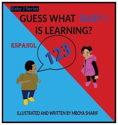 Guess What Baby J is Learning? 123's Spanish 1