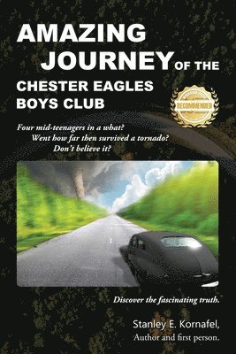 Stanley Kornafel - Amazing Journey Of The Chester Eagles Boys Club, Häftad