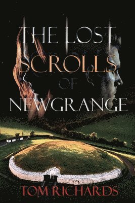 The Lost Scrolls of Newgrange 1