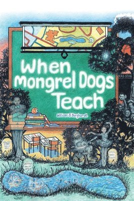 When Mongrel Dogs Teach 1