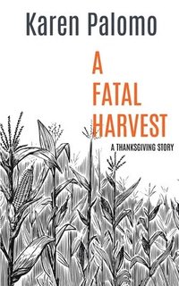 bokomslag A Fatal Harvest