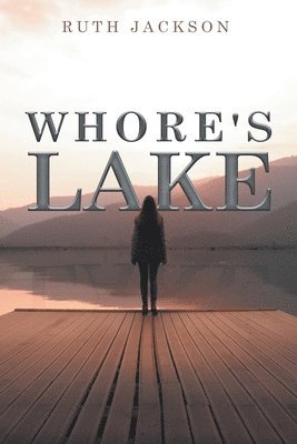 Whore's lake 1