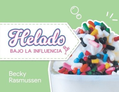 bokomslag Helado Bajo La Influencia