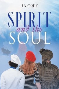 bokomslag Spirit and the Soul