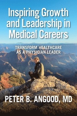 bokomslag Inspiring Growth and Leadership in Medical Careers