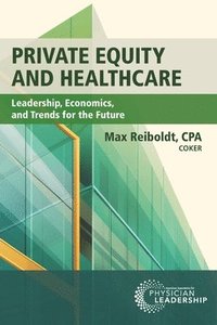 bokomslag Private Equity and Healthcare