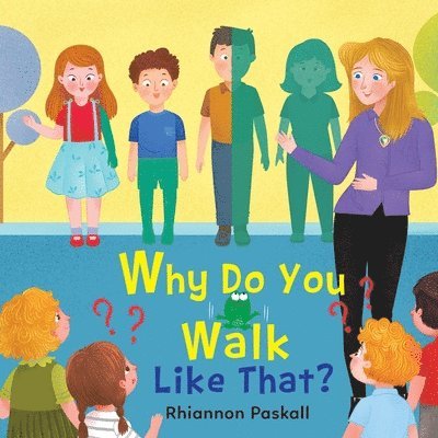 Why Do You Walk Like That? 1