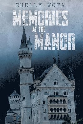 Shelly Wota - Memories at the Manor, Häftad