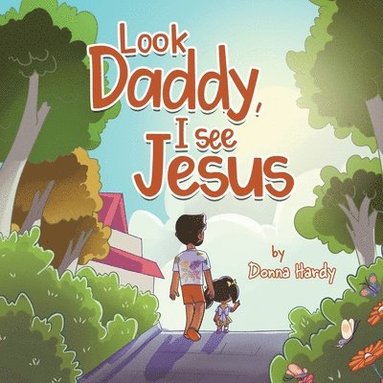 bokomslag Look Daddy, I See Jesus