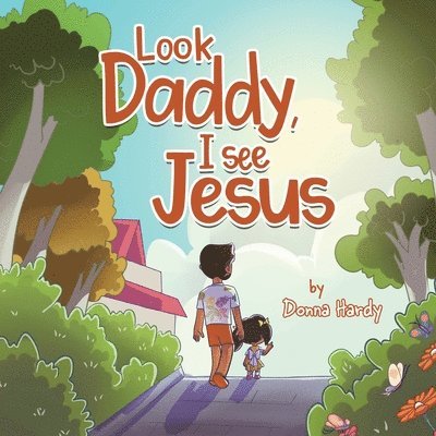 Look Daddy, I See Jesus 1