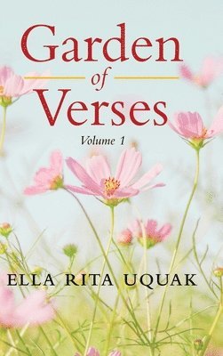 Ella Rita Uquak - Garden of Verses Volume 1, Inbunden