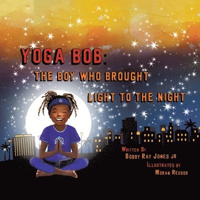 Bobby Ray Jones - Yoga Bob, Häftad