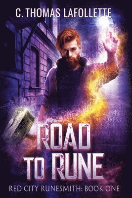 C Thomas LaFollette, C. Thomas LaFollette, C. Thomas Lafollette - Road To Rune, Häftad