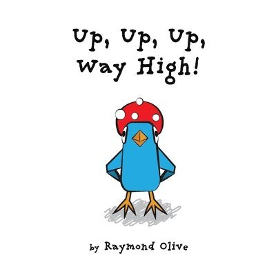 Up, Up, Up, Way High! 1